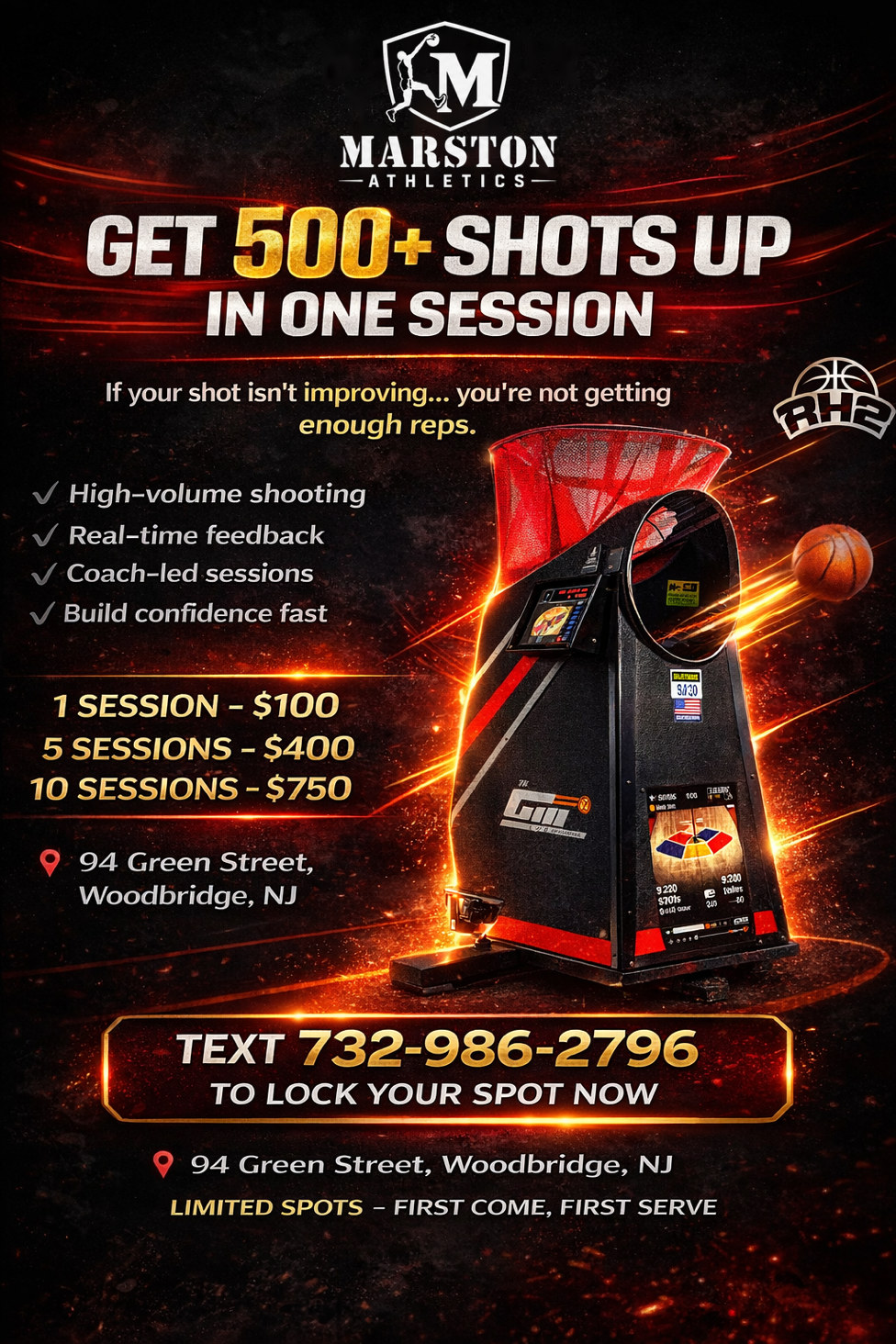 Flyer: get 500+ shots up in one session on the shooting machine, with high-volume shooting, real-time feedback and coach-led sessions. 1 session $100, 5 sessions $400, 10 sessions $750. 94 Green Street, Woodbridge, NJ. Text 732-986-2796 to lock your spot.
